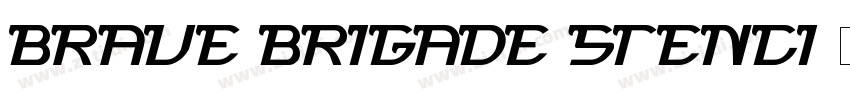 Brave Brigade Stenci字体转换